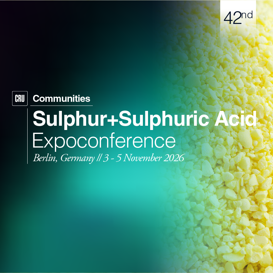 CRU Sulphur + Sulphuric Acid Conference and Exhibition 2026